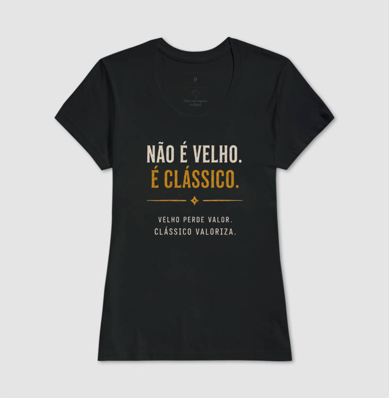 Não é velho, é clássico | Frase - Imagem 3
