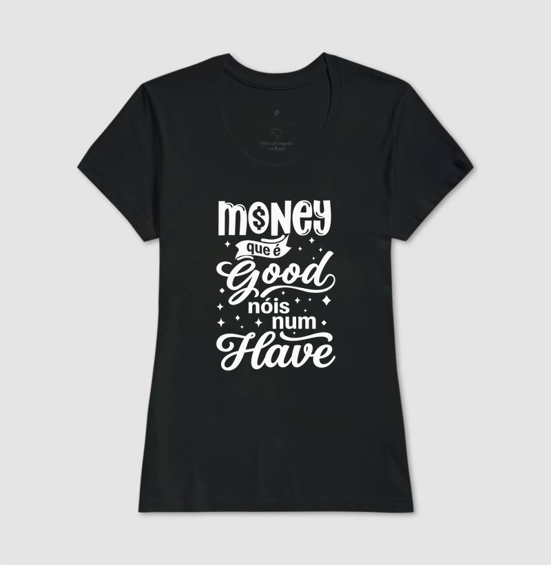 Money que é Good, Nóis num Have - Imagem 3