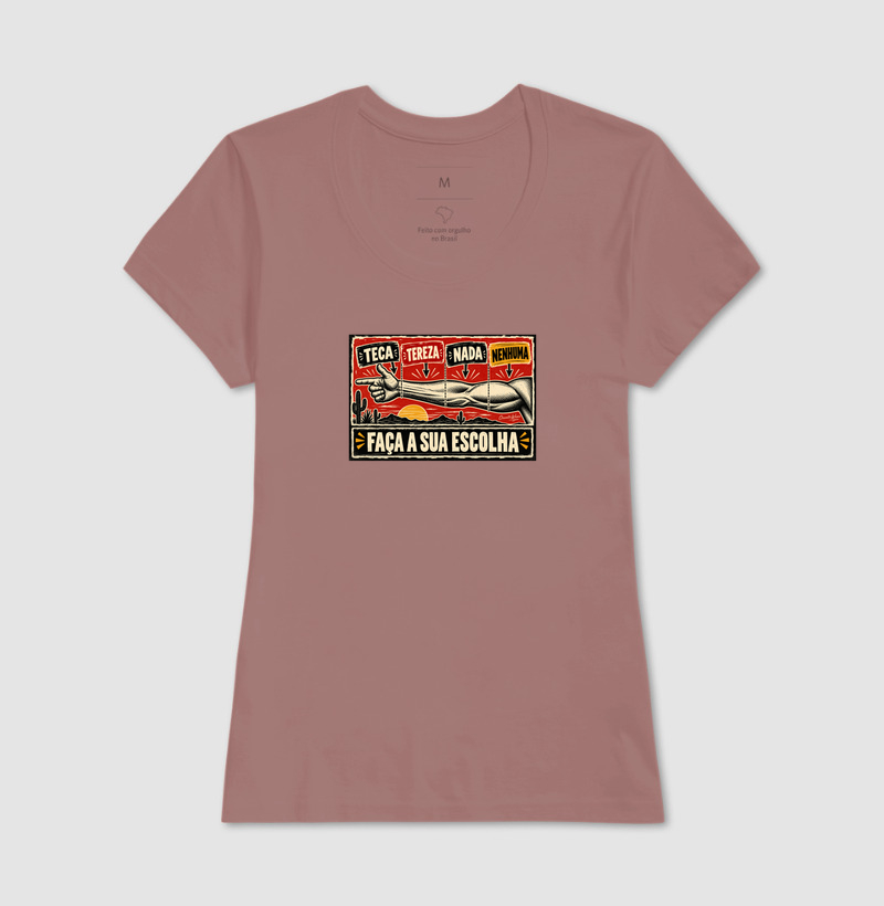 Camiseta Teca, Tereza, Nada ou Nenhuma | Humor Nordestino - Imagem 17