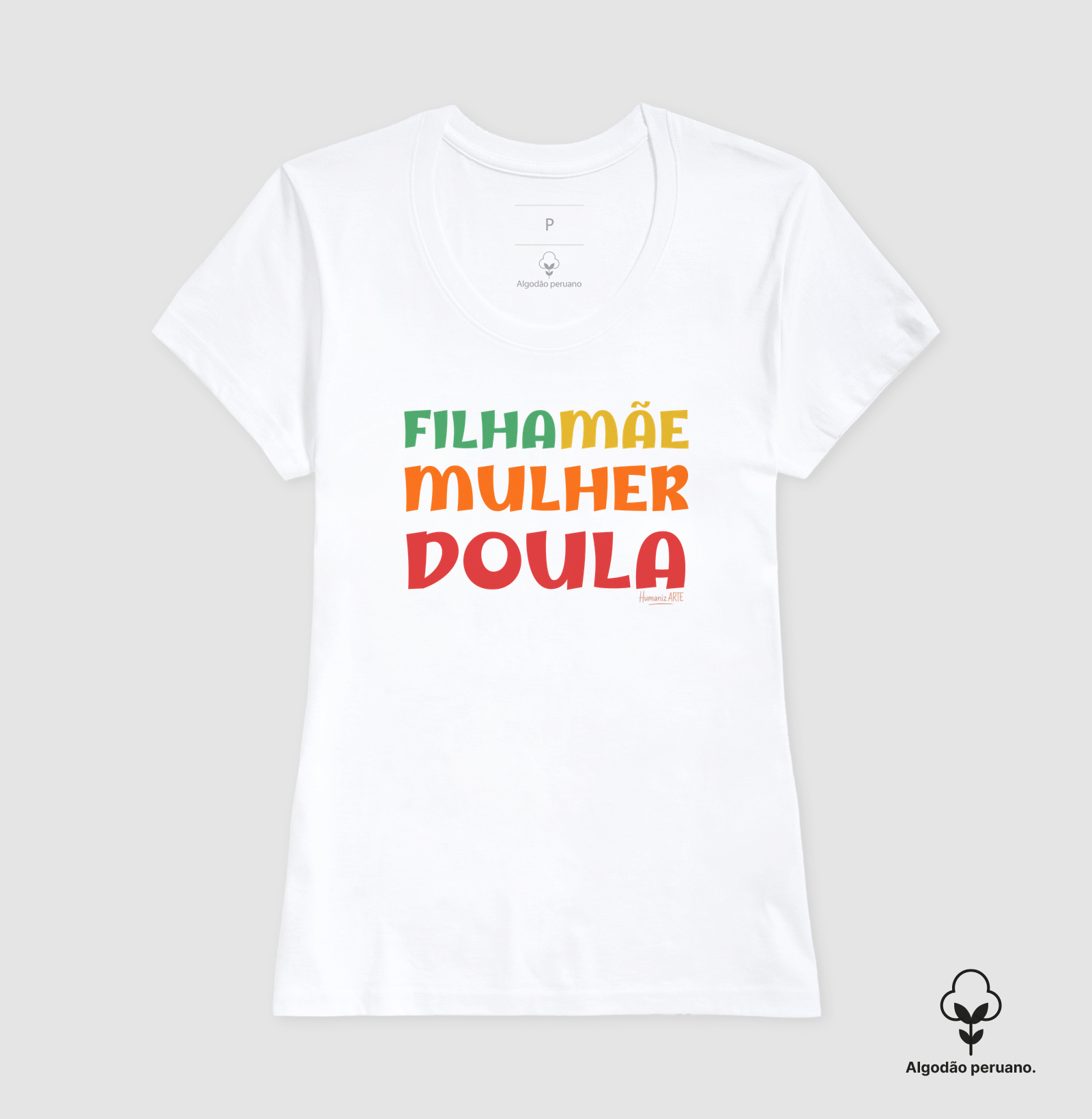 Filha Mãe, Mulher, Doula Algodão Peruano - Imagem 7