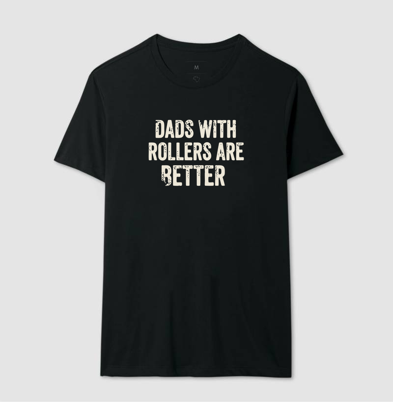 Dads with rollers are better - Imagem 2