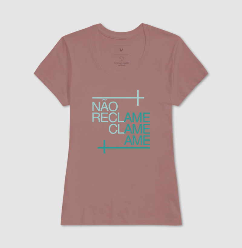 Camiseta NÃO RECLAME. CLAME. AME. - Imagem 17