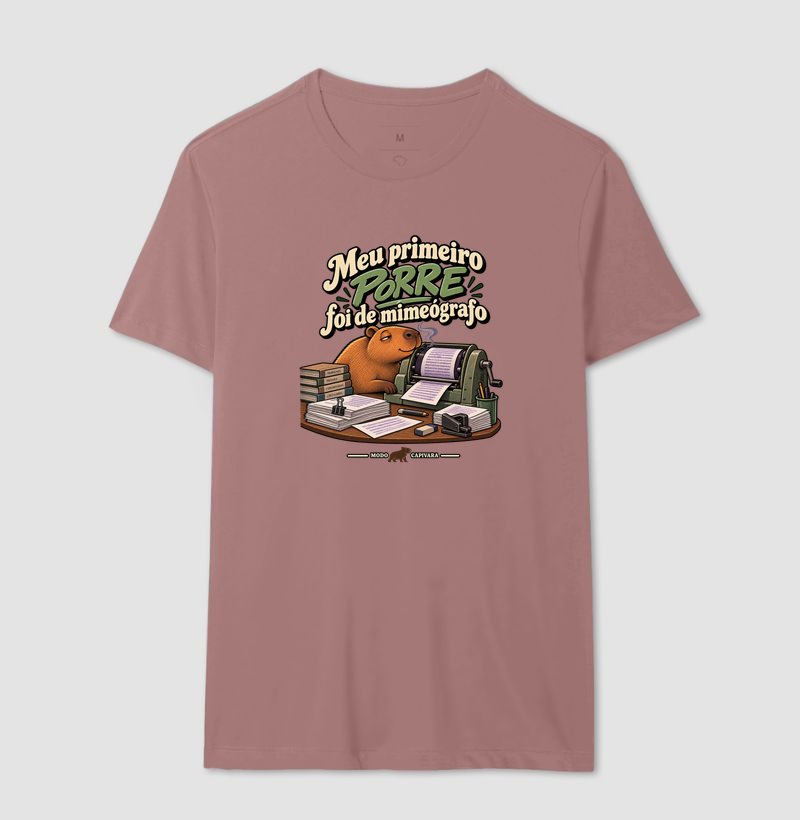 MEU PRIMEIRO PORRE FOI DE MIMEÓGRAFO - Modo Capivara - Camiseta - Imagem 16