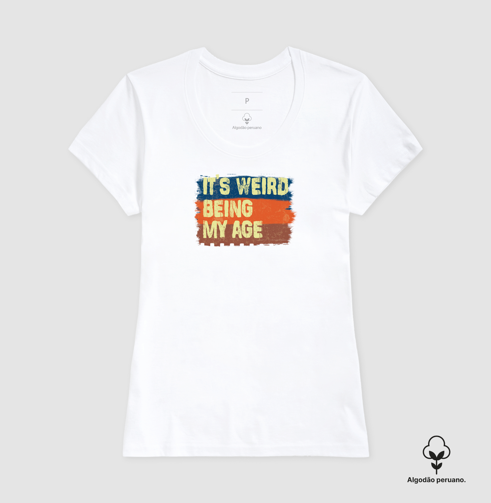 Camiseta It's Weird Being My Age Algodão Peruano - Imagem 5