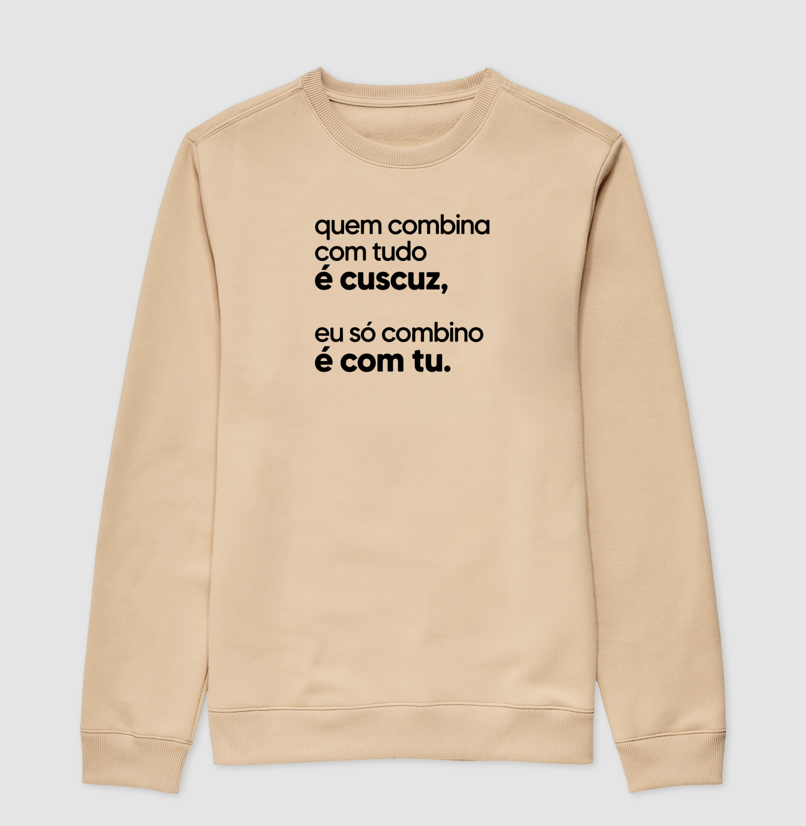 Quem combina com tudo é cuscuz, eu só combino é com tu. - Imagem 3