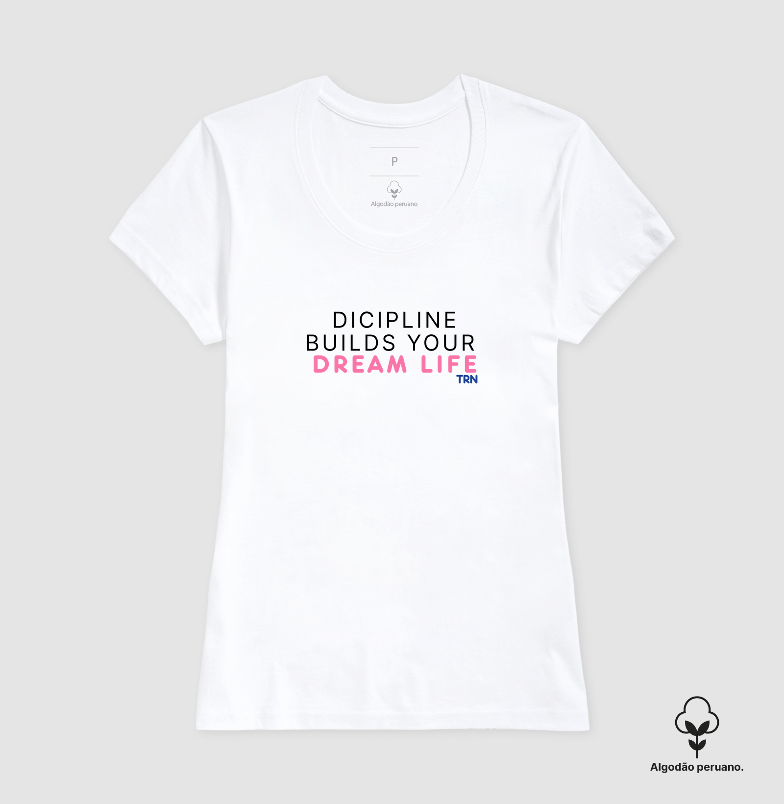 Camiseta DISCIPLINE BUILDS YOUR DREAM LIFE | Algodão Peruano Premium | TRENO - Imagem 3