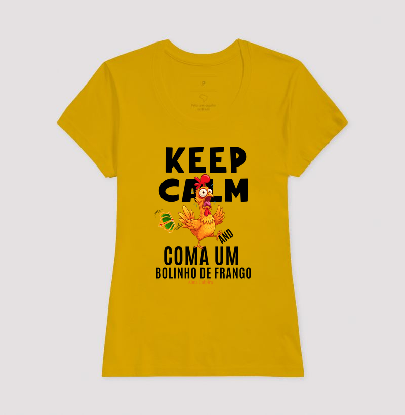Keep Calm and coma um bolinho de frango - Imagem 15