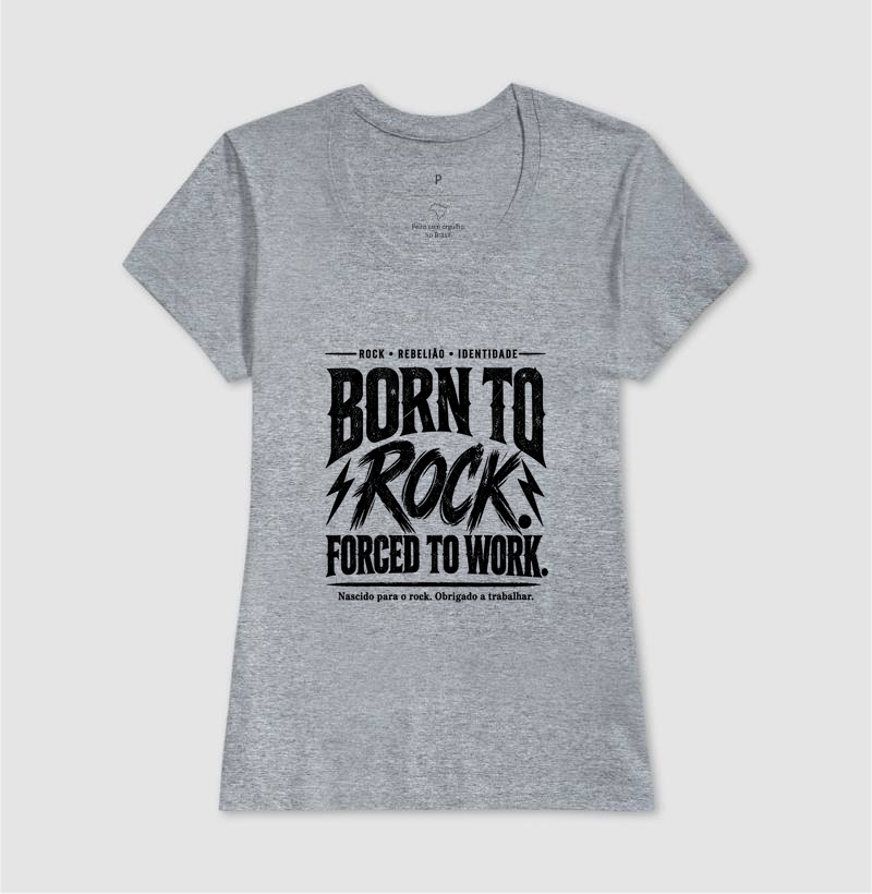 Camiseta Born to Rock Forced to Work – Rock Vintage - Imagem 9