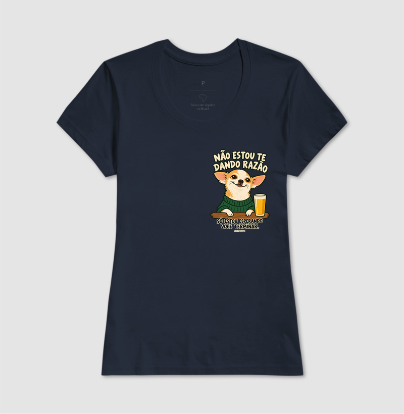 Camiseta Não Estou Te Dando Razão (estampa P) - Imagem 7