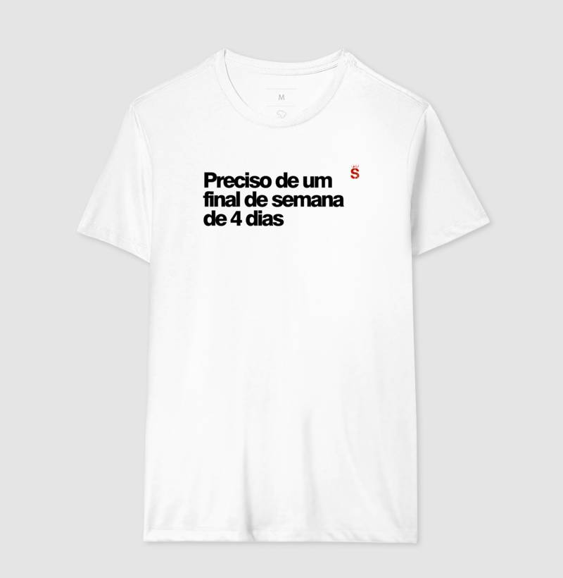 Preciso de um final de semana de 4 dias