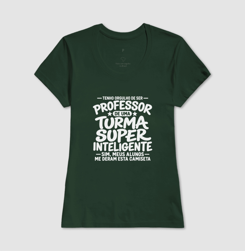 Tenho Orgulho de Ser Professor De uma Turma Super Inteligente - Sim meus alunos me deram essa camiseta - Imagem 10