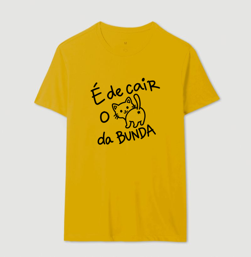 Camiseta É de Cair o C* da Bunda (estampa G) - Imagem 14