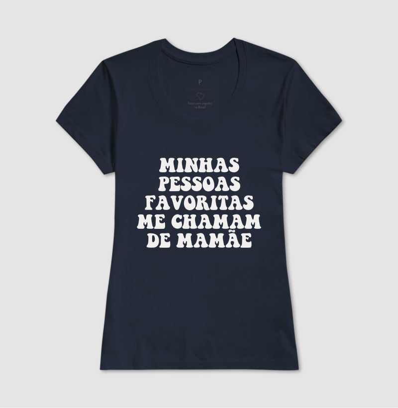 Minhas Pessoas Favoritas Me Chamam de Mamãe - Imagem 7