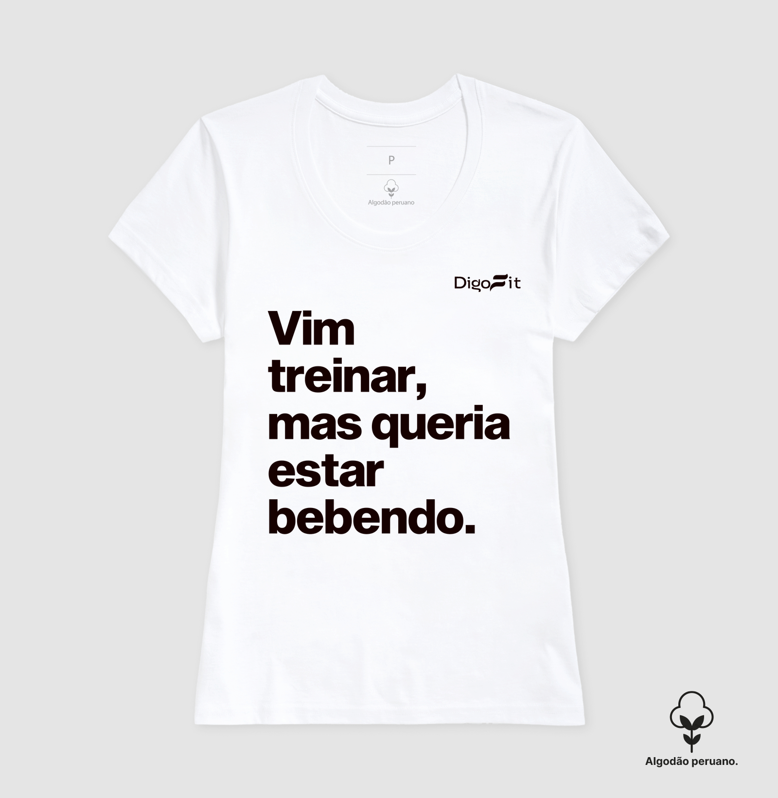 CAMISETA ALGODÃO PERUANO ACADEMIA VIM TREINAR MAS QUERIA ESTAR BEBENDO - Imagem 7