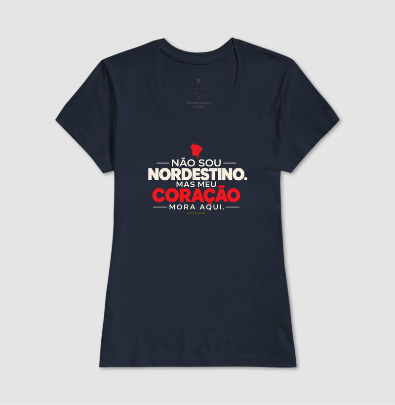 Camiseta Não sou Nordestino mas meu Coração mora aqui (2) |OxenteWear - Imagem 7