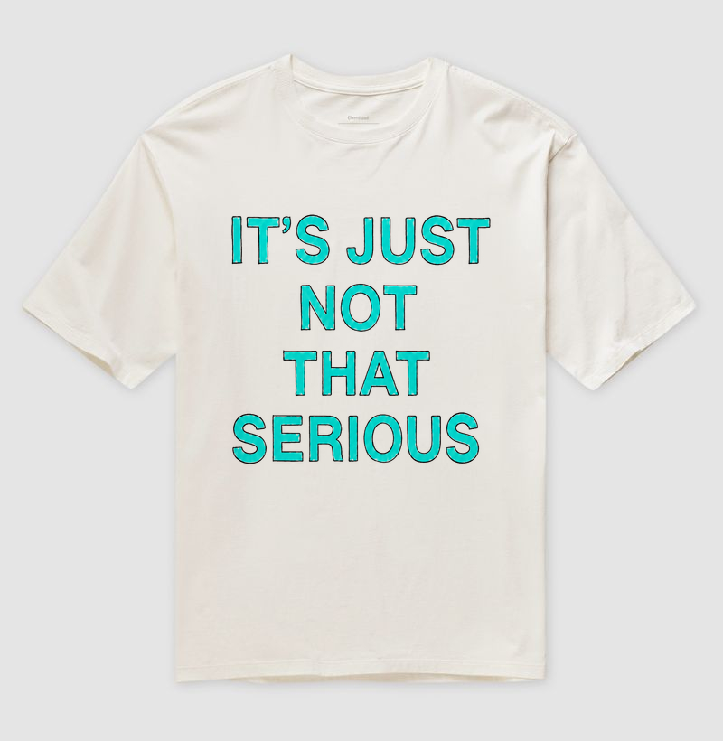 It´s Just Not That Serious - Imagem 3