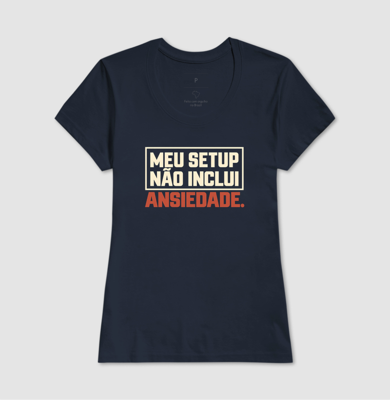 Meu Setup Não inclui Ansiedade - Imagem 9