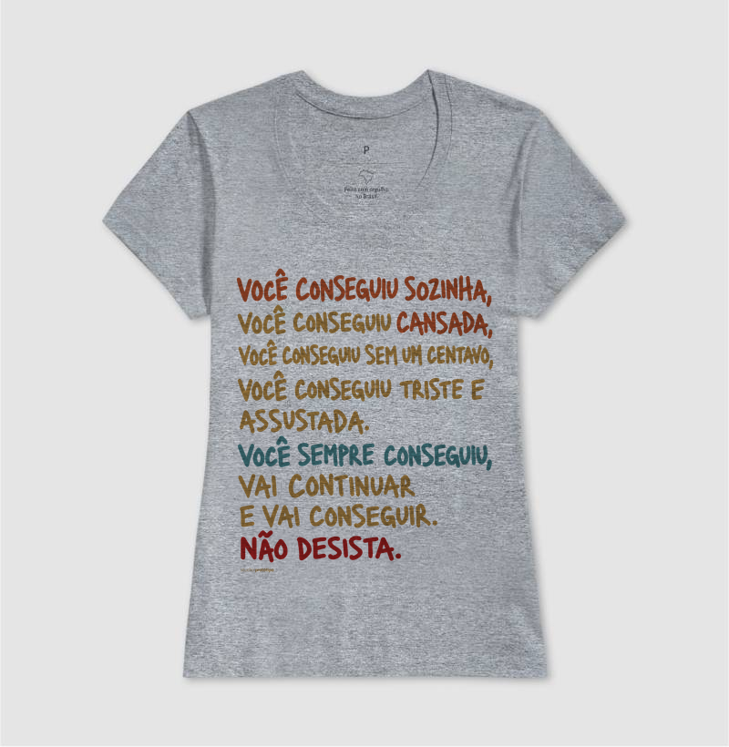 Camiseta Você Sempre Conseguiu, Não Desista - Imagem 9