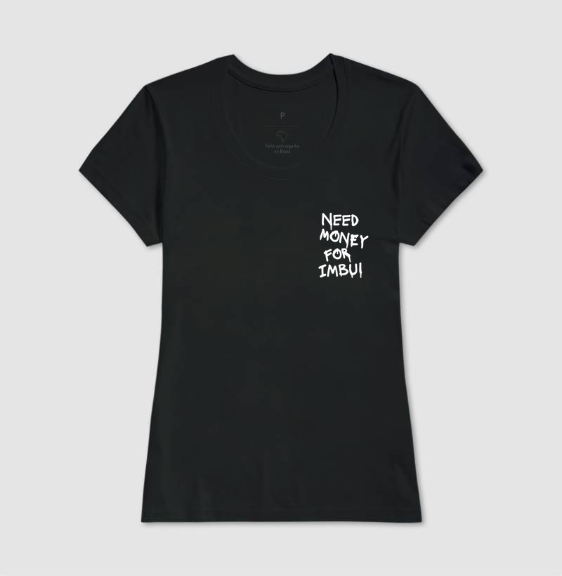 Need Money For Imbui - No Peito - Imagem 6