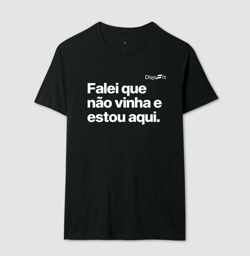 CAMISETA ACADEMIA FALEI QUE NÃO VINHA E ESTOU AQUI - Imagem 2