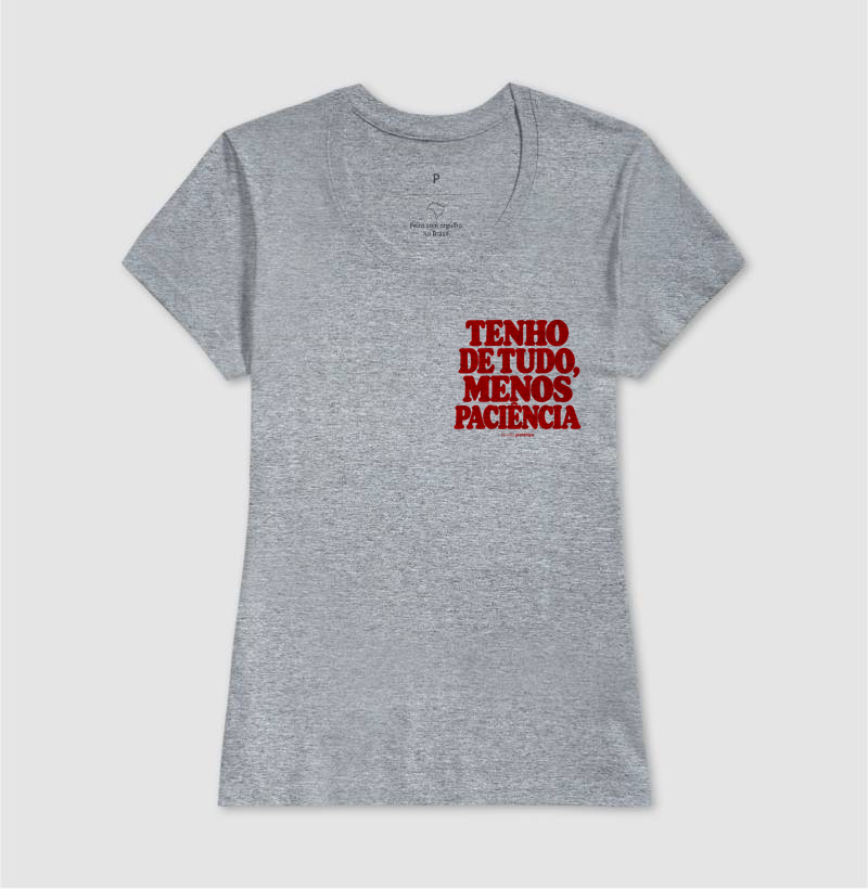 Tenho de Tudo, Menos Paciência (estampa P) - Imagem 9