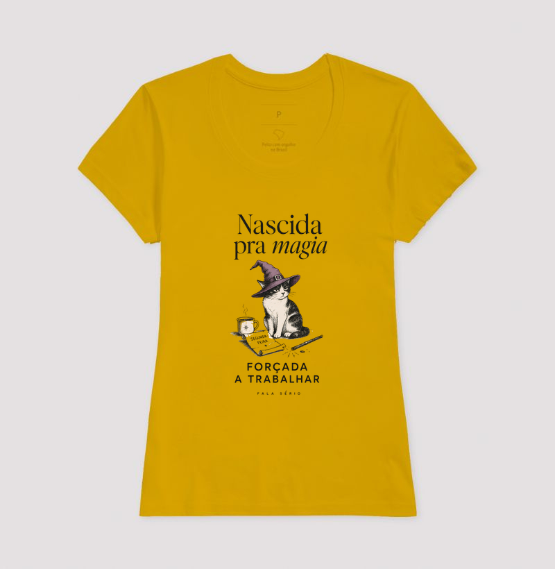Camiseta Nascida Pra Magia, Forçada a Trabalhar  - Imagem 17