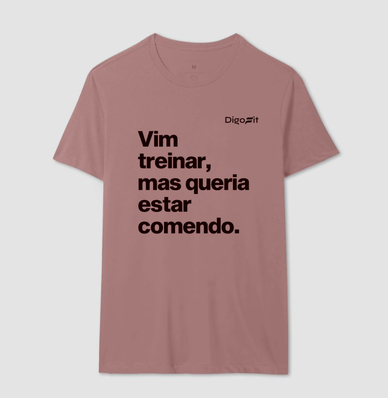 CAMISETA ACADEMIA VIM TREINAR MAS QUERIA ESTAR COMENDO - Imagem 16