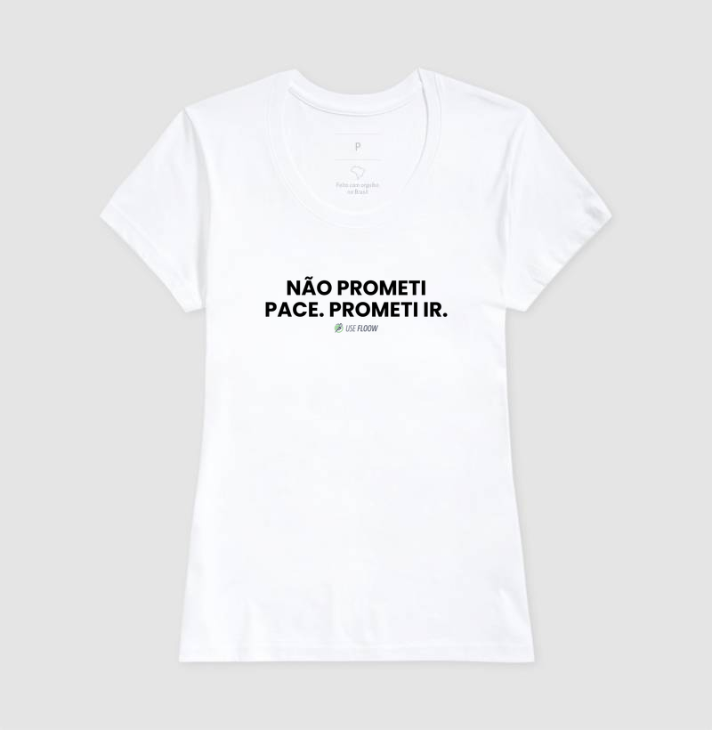 Camiseta Corrida - Não Prometi Pace. Prometi Ir. - Imagem 5