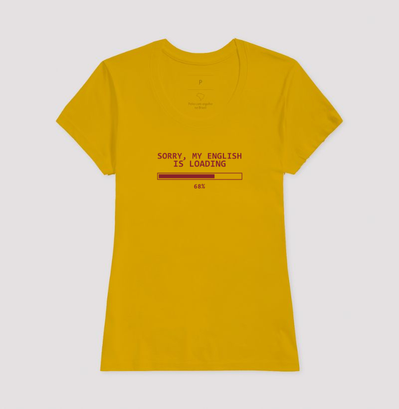 Camiseta Sorry, My English Is Loading - Imagem 15