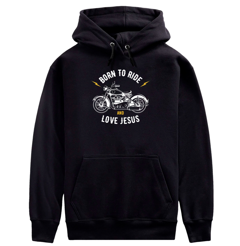 Moletom c/ capuz - Born to Ride and Love Jesus