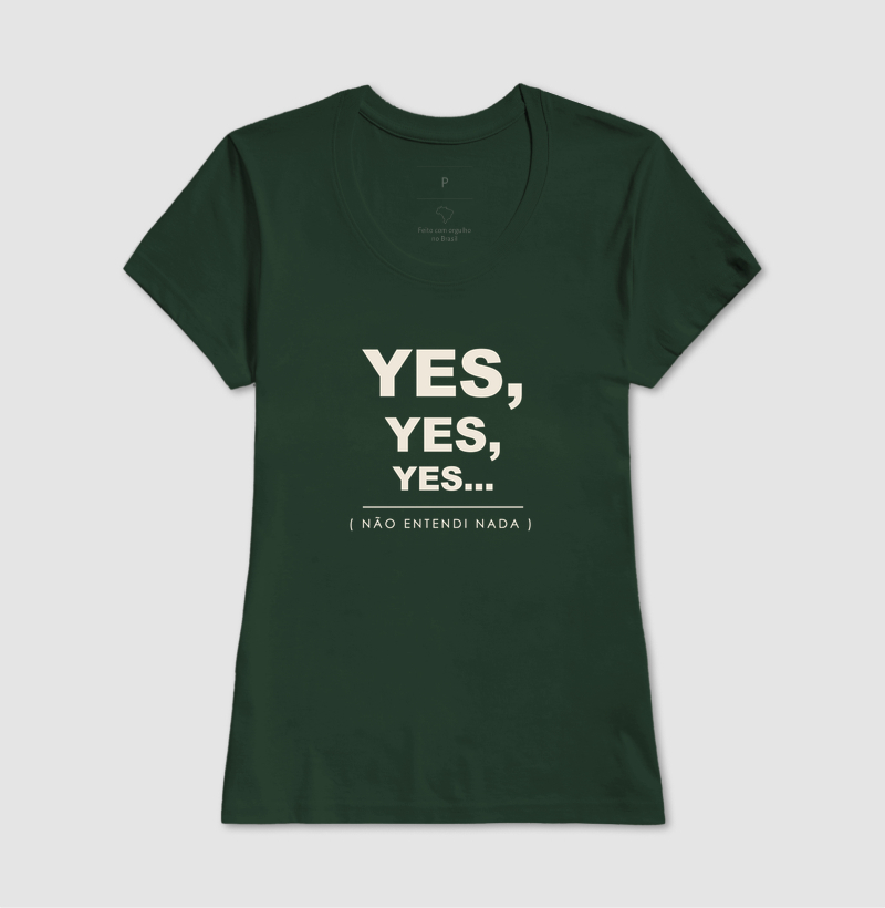 Camiseta Yes, Yes, Yes - Imagem 13