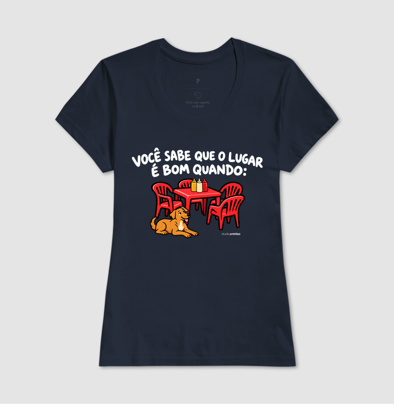 Camiseta Você Sabe Que o Lugar É Bom Quando - Imagem 7