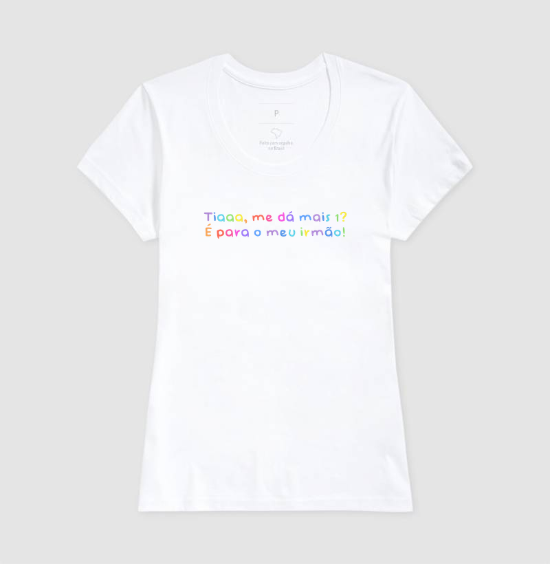 Camiseta - "Tia me dá mais 1?" - Imagem 6
