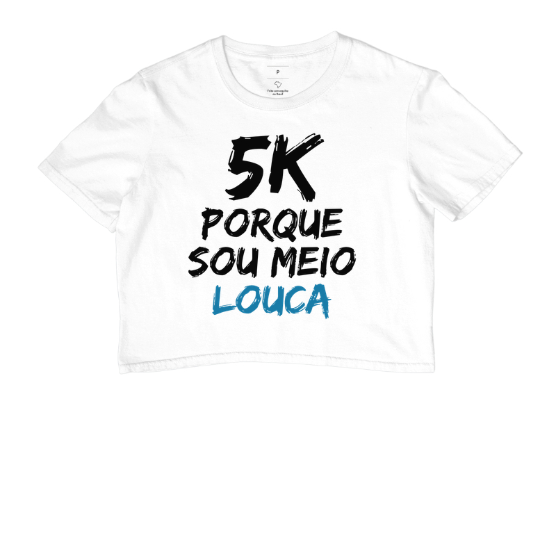 5K Porque sou meio louca - Imagem 3