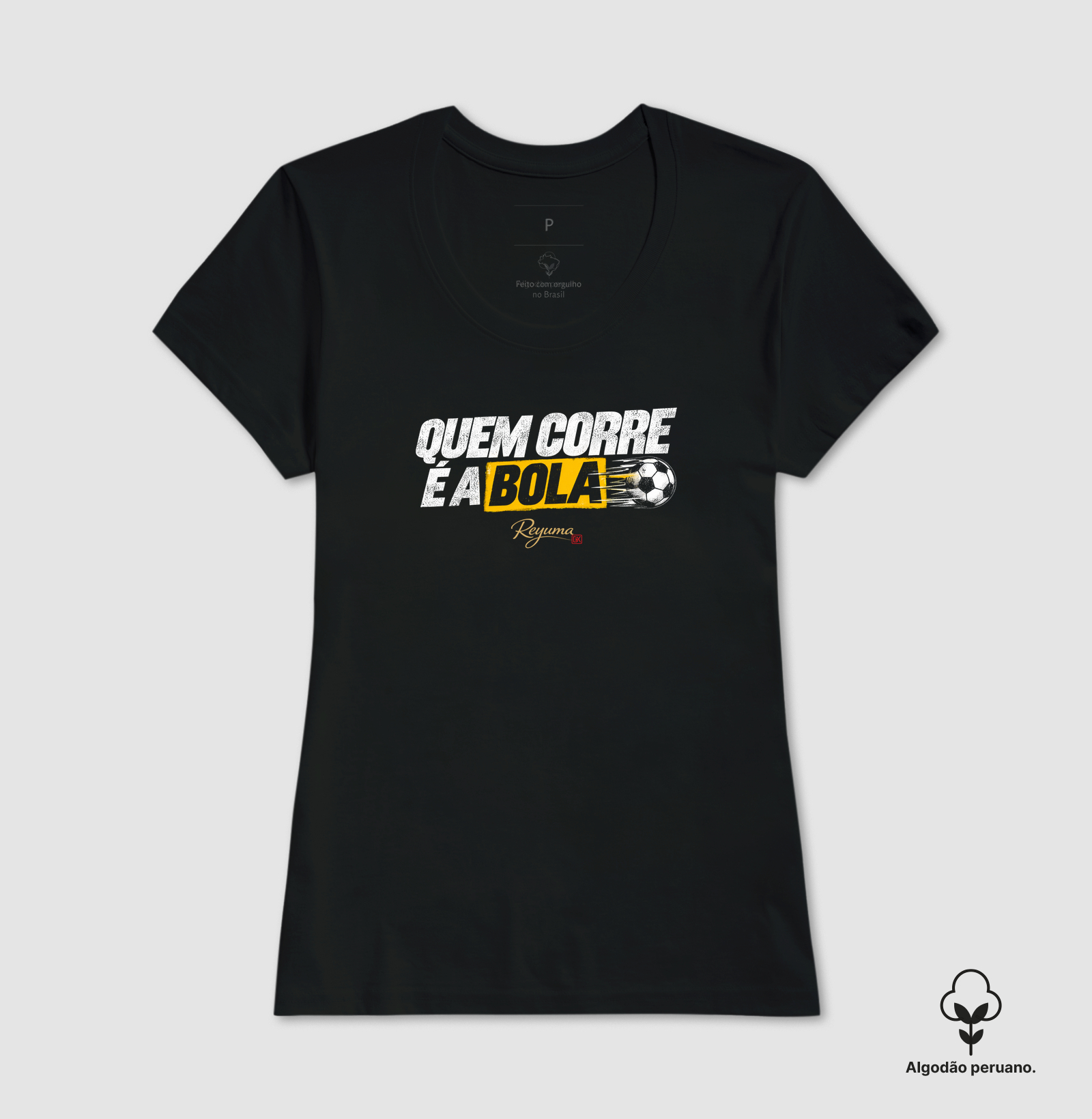 "Quem corre é a Bola" - Futebol - Camiseta Algodão Peruano Masculina, Feminina e Babylook - Imagem 7
