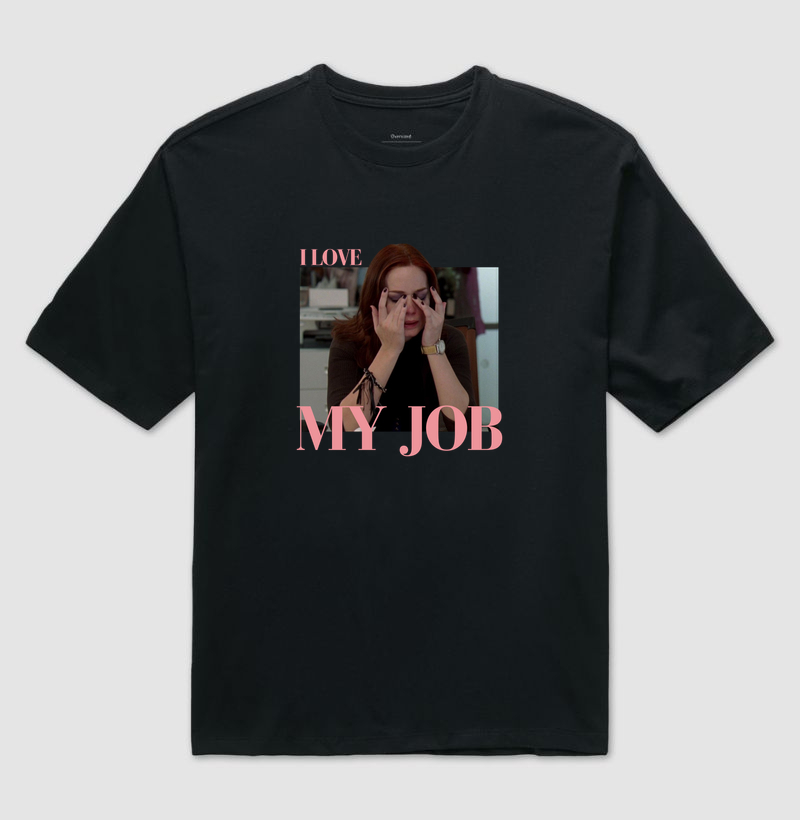 i love my job - Imagem 2