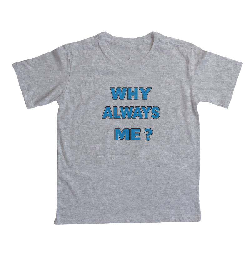 WHY ALWAYS ME? - Imagem 4