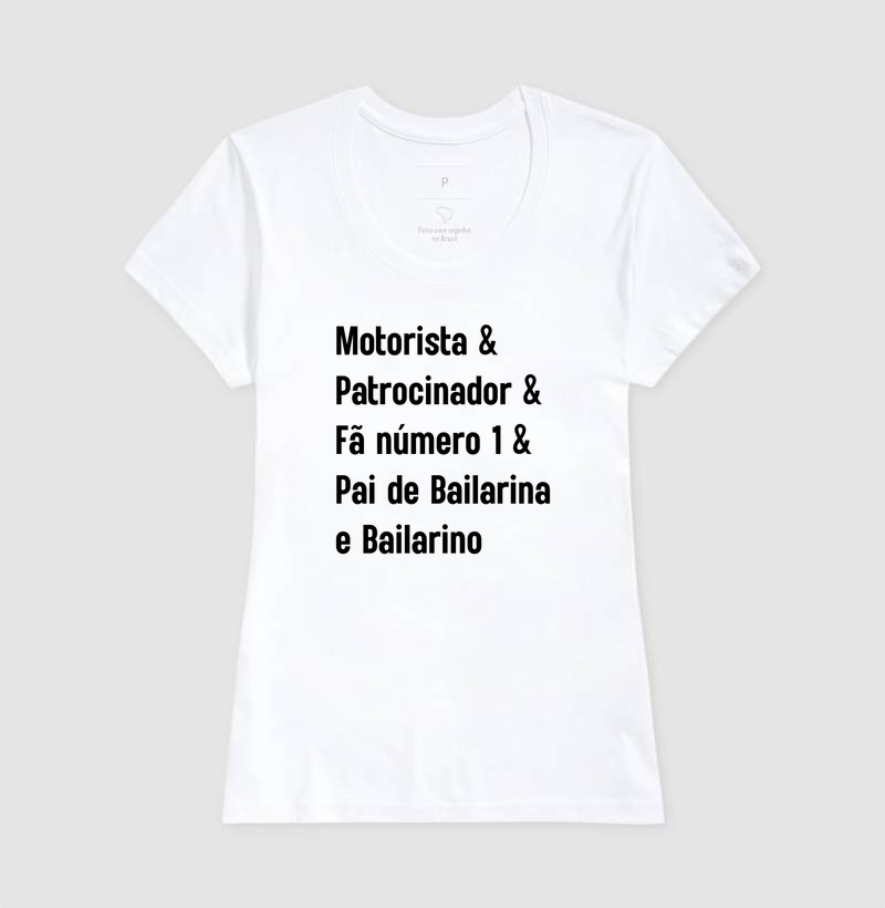Motorista & Patrocinador & Fã Número 1 & Pai de Bailarina e Bailarino - Imagem 5