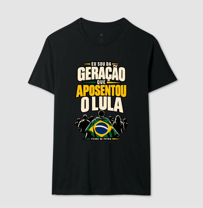 Camiseta Sou da Geracao que Aposentou Lula - Imagem 5