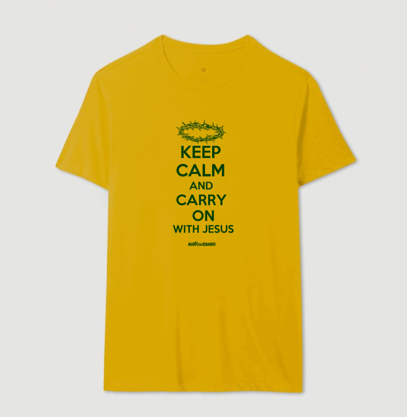 KEEP CALM AND CARRY ON - WITH JESUS - Imagem 14