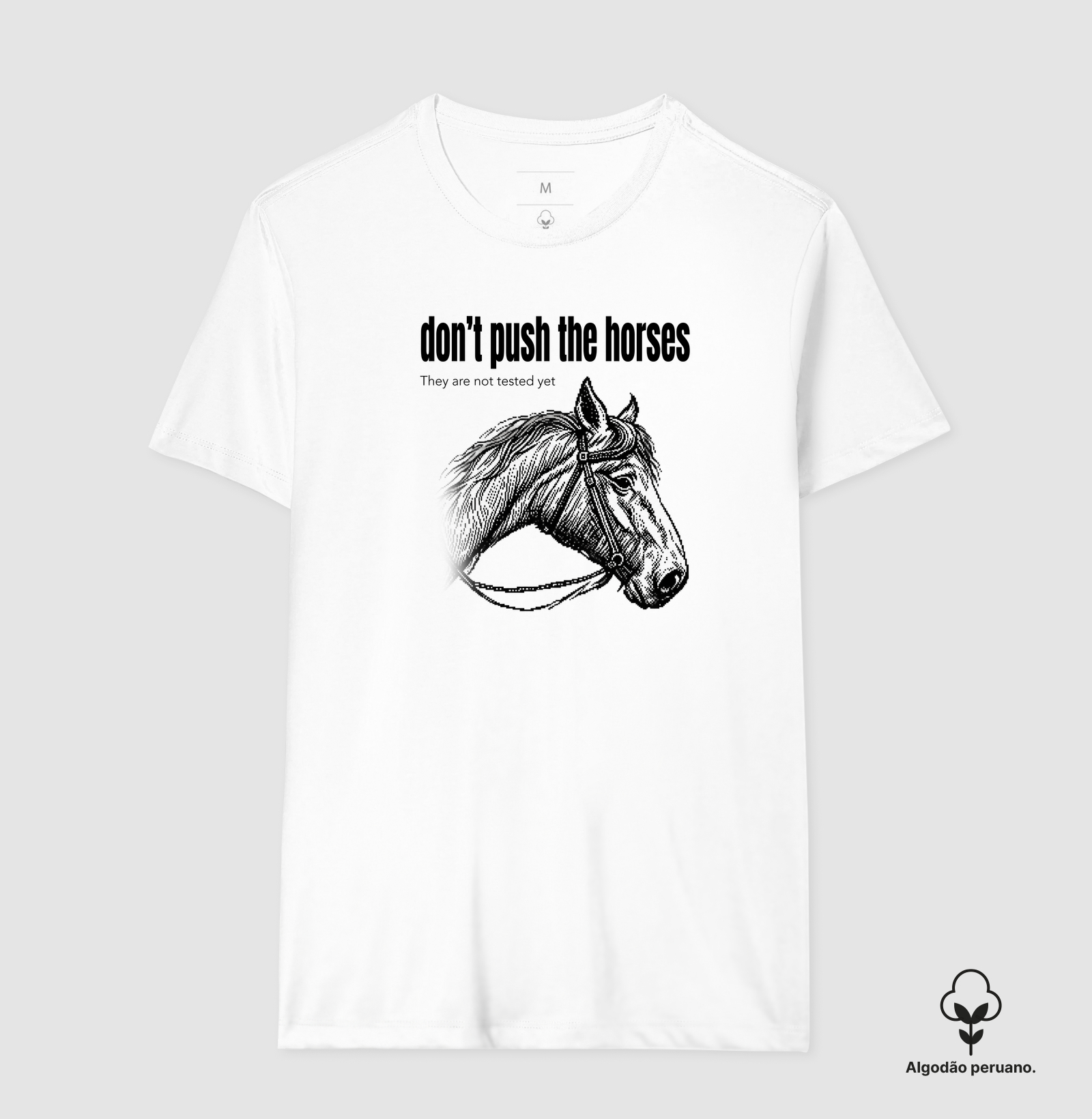 Don't Push the Horses | They Are Not Tested Yet | Go Horse - Imagem 5