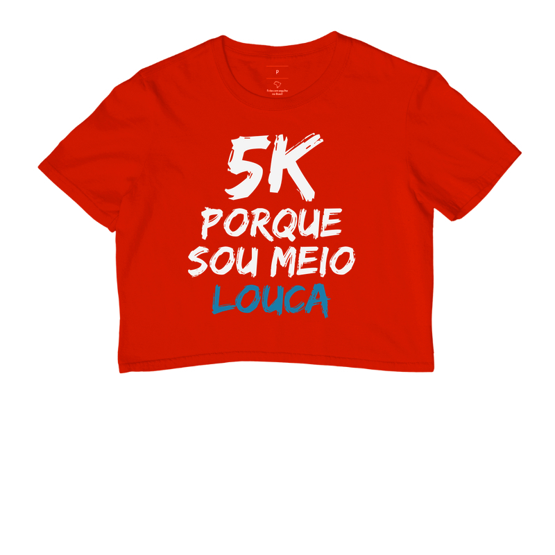 5K Porque sou meio louca - Imagem 7
