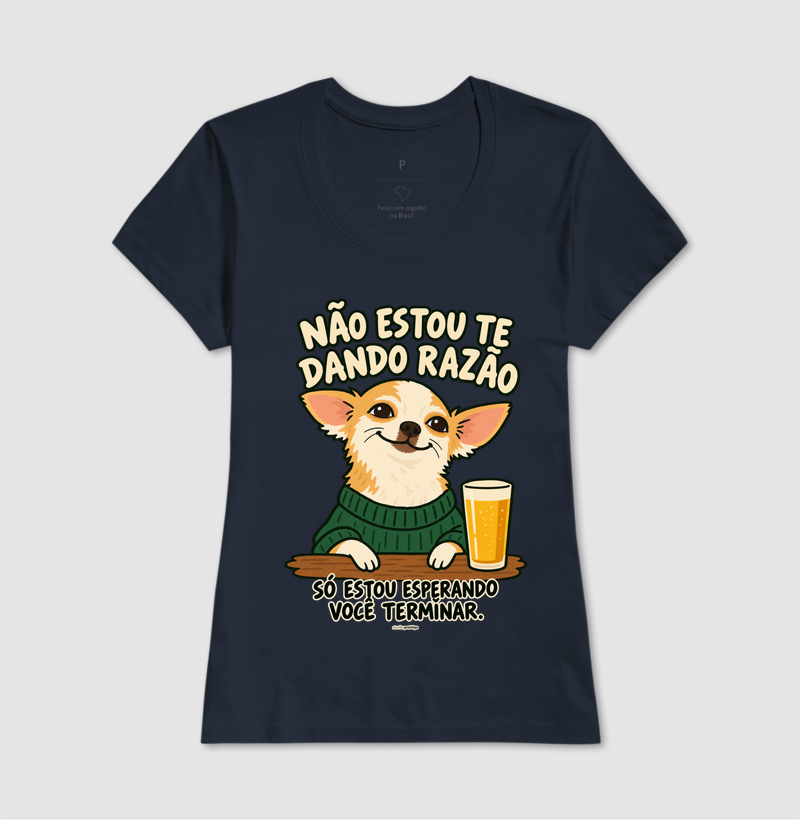 Camiseta Não Estou Te Dando Razão - Imagem 7