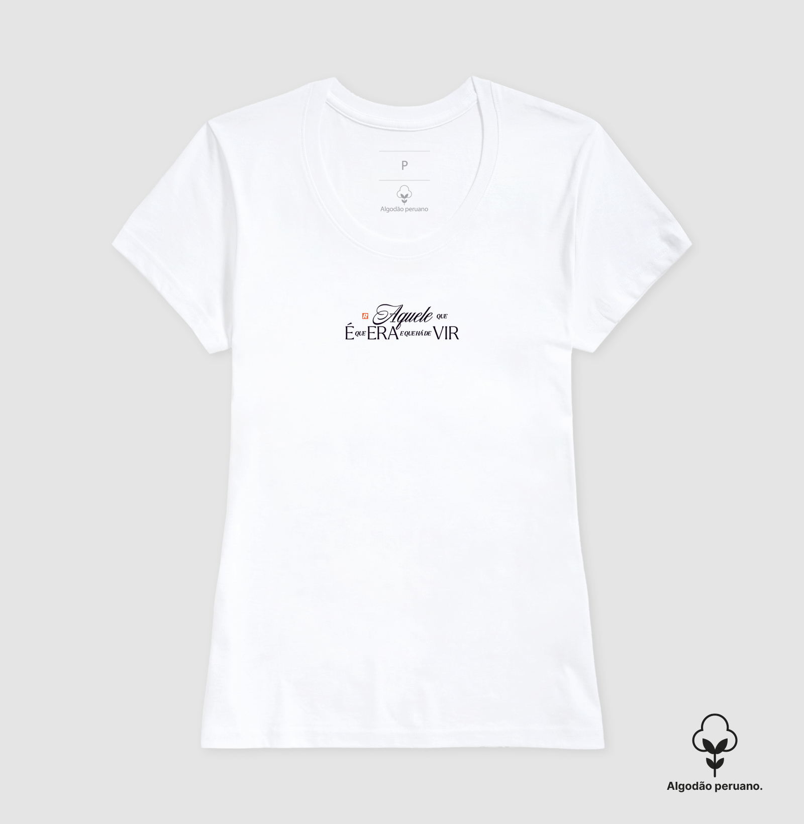 Camiseta AQUELE QUE É - Algodão Peruano - Imagem 5
