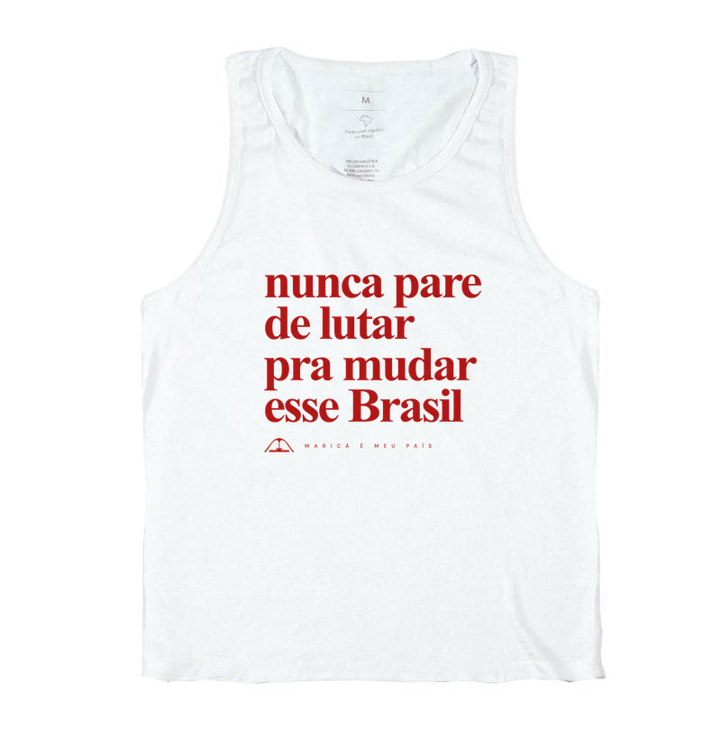 Nunca pare de lutar pra mudar esse Brasil - Imagem 2