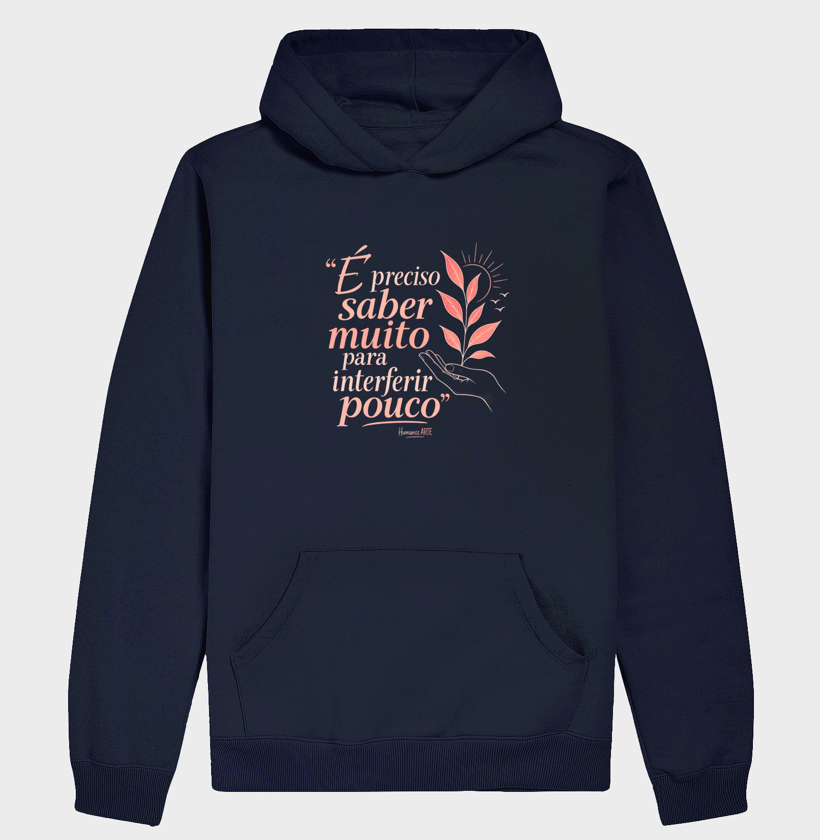 É Preciso Saber Muito Para Interferir Pouco Hoodie Slim - Imagem 4