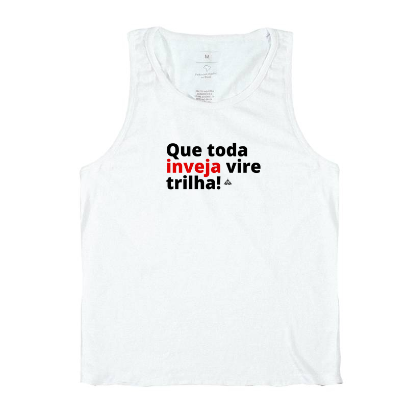 Que Toda inveja vire trilha