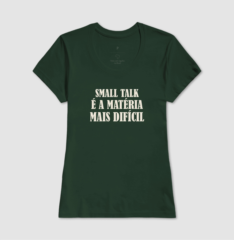Camiseta Small Talk é a Matéria Mais Difícil - Imagem 13
