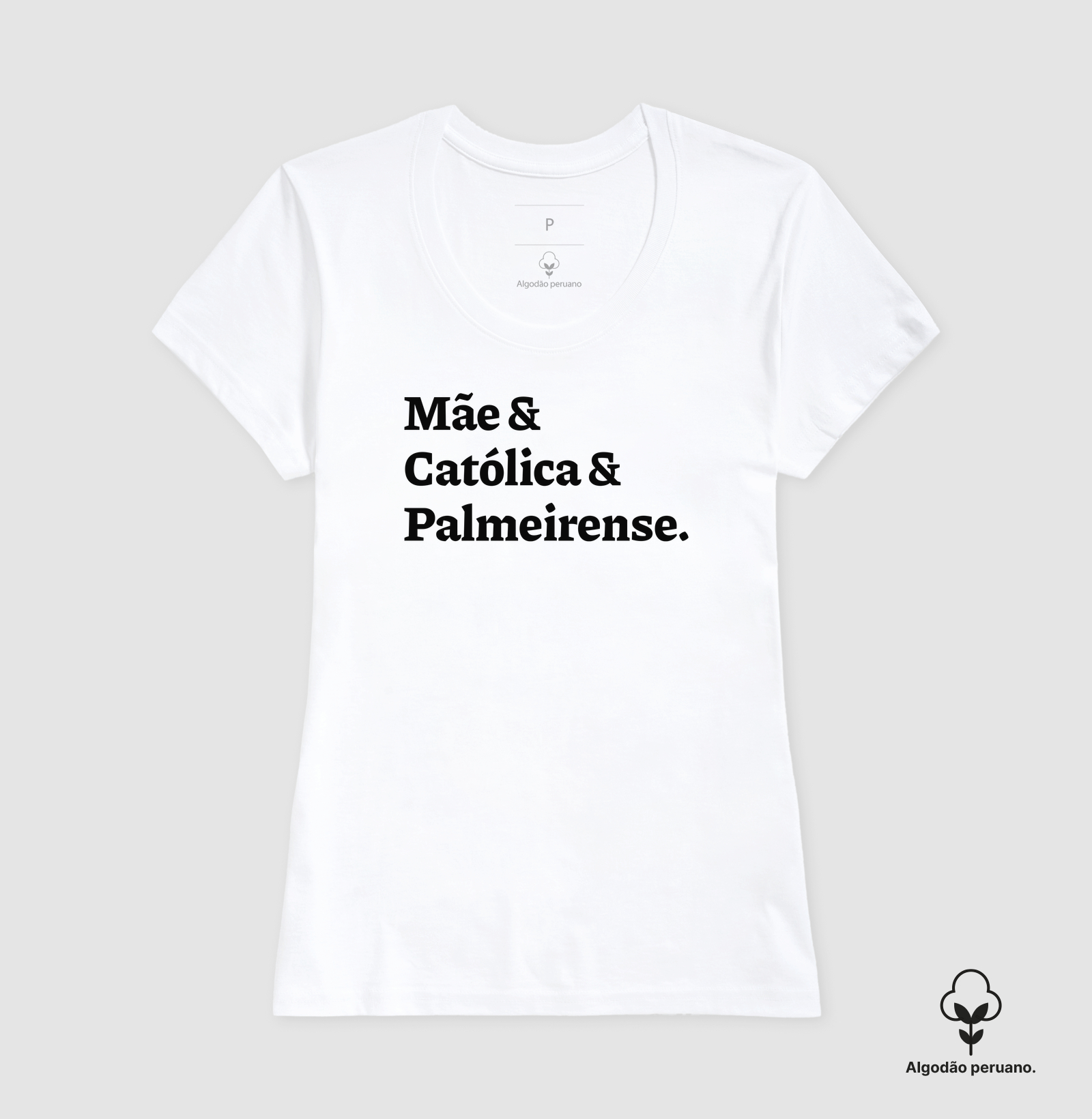 Mãe & Católica & Palmeirense - Algodão Peruano - Imagem 9
