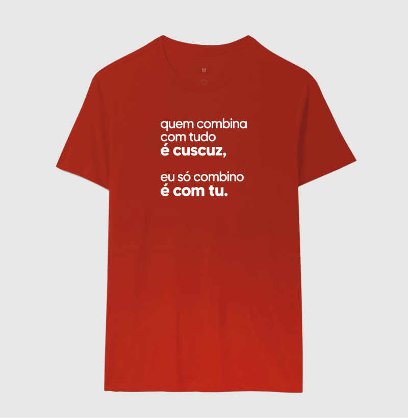Quem combina com tudo é cuscuz, eu só combino é com tu. - Imagem 10